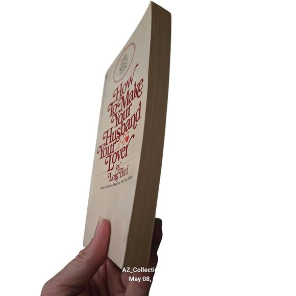 How to make your husband your lover by Lois Bird - bantam books - 55308475150 - Picture 4 of 6